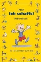 Mein "Ich schaffs!" - Arbeitsbuch