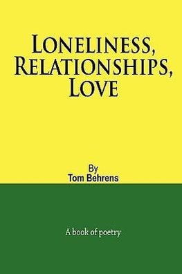 Loneliness, Relationships, Love