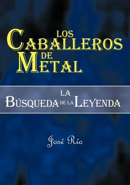 Los Caballeros de Metal