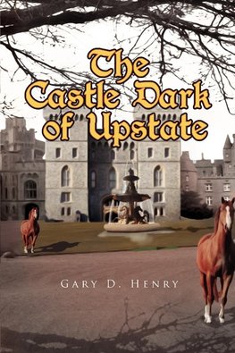 The Castle Dark of Upstate