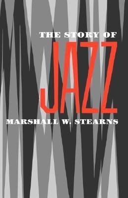 Stearns, M: Story of Jazz