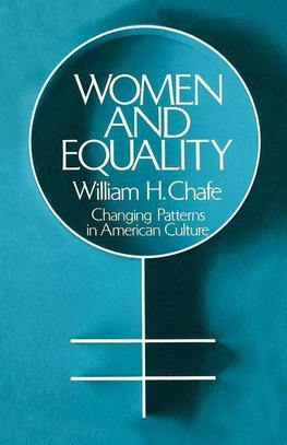 Chafe, W: Women and Equality