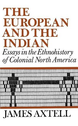 Axtell, J: The European and the Indian