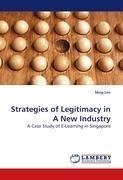 Strategies of Legitimacy in A New Industry