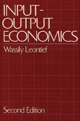 Leontief, W: Input-Output Economics