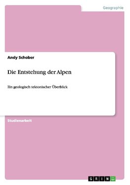 Die Entstehung der Alpen