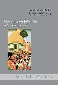 Monastisches Leben im urbanen Kontext