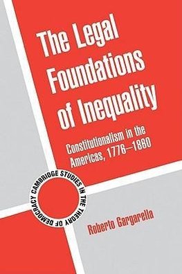 Gargarella, R: Legal Foundations of Inequality