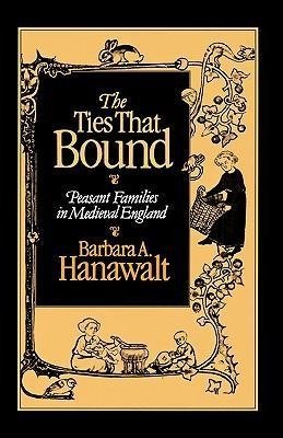 Hanawalt, B: The Ties That Bound