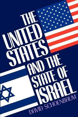 Schoenbaum, D: The United States and the State of Israel