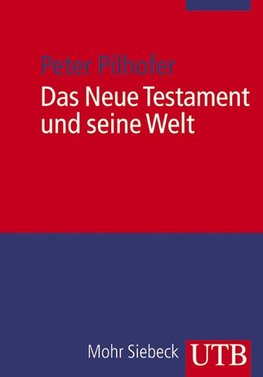 Das Neue Testament und seine Welt