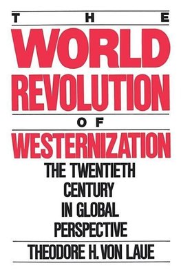 Laue, T: World Revolution of Westernization