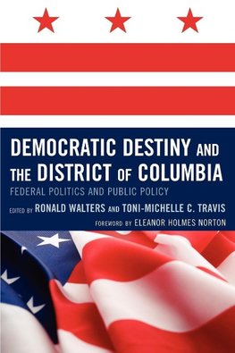 Democratic Destiny and the District of Columbia