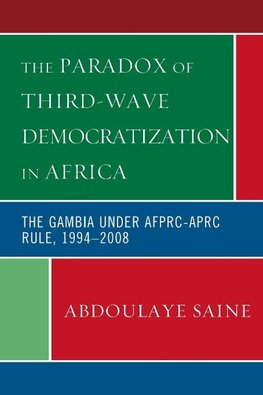 The Paradox of Third-Wave Democratization in Africa