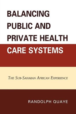 Balancing Public and Private Health Care Systems