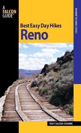 Best Easy Day Hikes Reno, First Edition