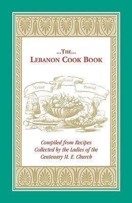 The Lebanon Cook Book