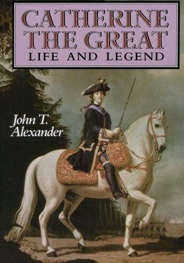 Alexander, J: Catherine the Great