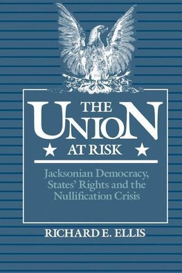 Ellis, R: The Union at Risk