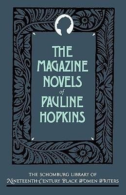 Hopkins, P: Magazine Novels of Pauline Hopkins