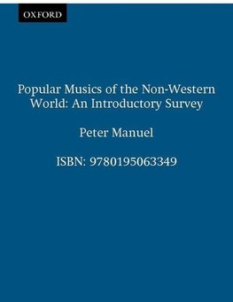 Manuel, P: Popular Musics of the Non-Western World