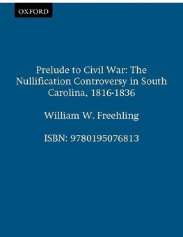 Freehling, W: Prelude to Civil War