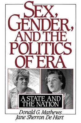 Mathews, D: Sex, Gender, and the Politics of ERA