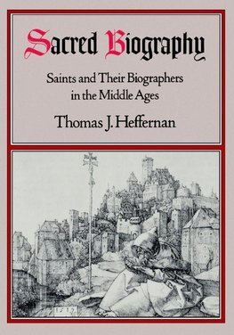 Heffernan, T: Sacred Biography