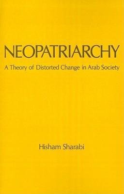 Sharabi, H: Neopatriarchy