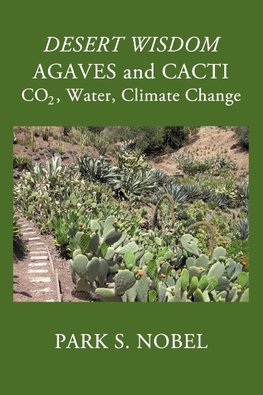 DESERT WISDOM/AGAVES and CACTI