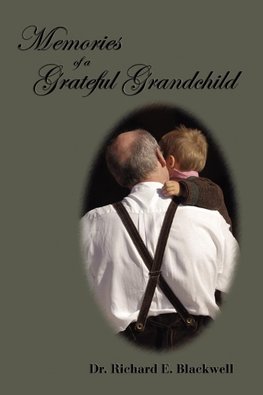 Memories of a Grateful Grandchild