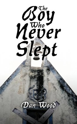 The Boy Who Never Slept