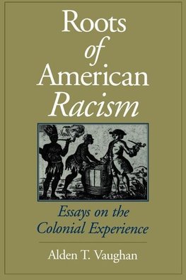 Vaughan, A: The Roots of American Racism