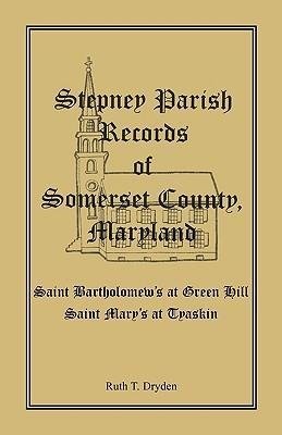 Stepney Parish Records of Somerset County, Maryland