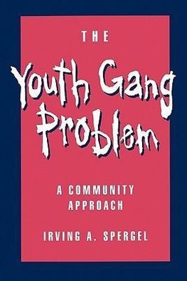 Spergel, I: The Youth Gang Problem