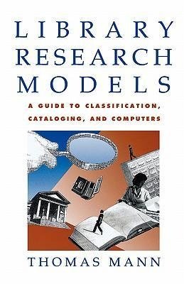 Mann, T: Library Research Models