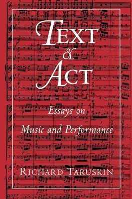 Taruskin, R: Text and Act