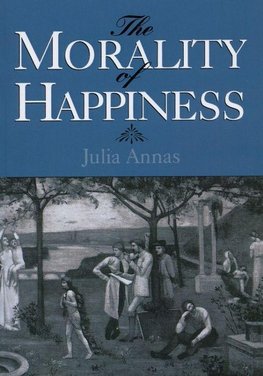 Annas, J: Morality of Happiness