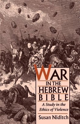 Niditch, S: War in the Hebrew Bible