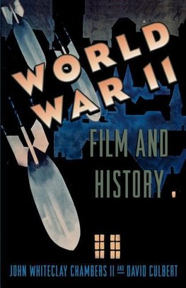 Chambers, J: World War II, Film, and History