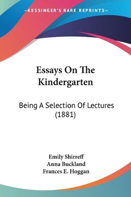 Essays On The Kindergarten