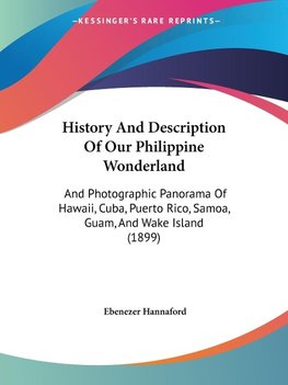 History And Description Of Our Philippine Wonderland