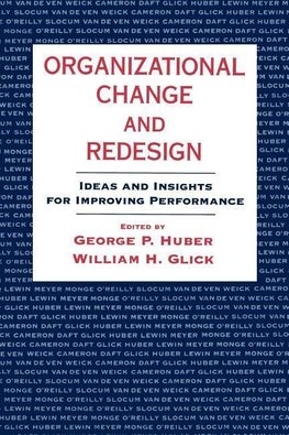 Huber, G: Organizational Change and Redesign