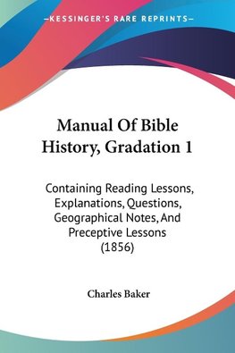 Manual Of Bible History, Gradation 1