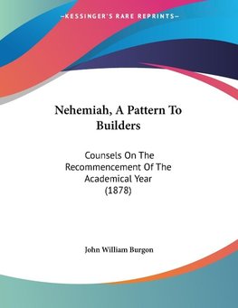 Nehemiah, A Pattern To Builders