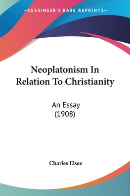 Neoplatonism In Relation To Christianity