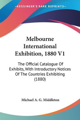 Melbourne International Exhibition, 1880 V1