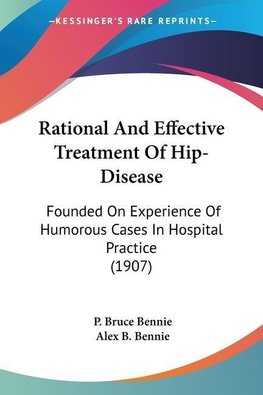 Rational And Effective Treatment Of Hip-Disease