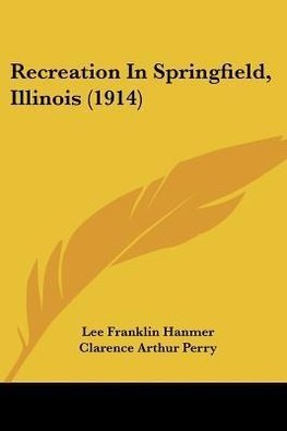 Recreation In Springfield, Illinois (1914)