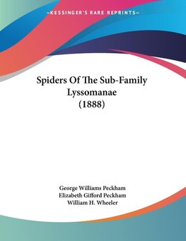 Spiders Of The Sub-Family Lyssomanae (1888)